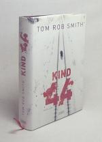 Smith, Tom Rob: Kind 44 : Thriller / Tom Smith, Tom Rob: Kind 44 : Thriller / Tom