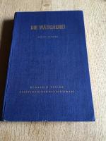W. Kind, H.A. Kind: Die Wäscherei