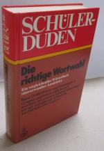 DUDEN: Schülerduden . Die richtige Wortw