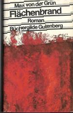 Max von der Grün: Flächenbrand. Roman Max von der Grün: Flächenbrand. Roman