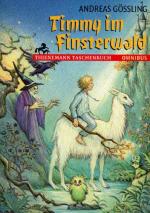 Andreas Gössling: Timmy im Finsterwald Andreas Gössling: Timmy im Finsterwald