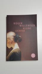 Roger Willemsen: Kleine Lichter Roger Willemsen: Kleine Lichter