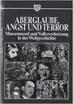Aberglaube, Angst und Terror: Aberglaube