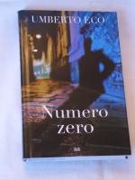 Numero Zero ( Buch in ital.Sprache ). 2015 Bompiani. Erstausgabe , prima edizione. Hardcover.