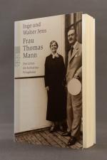 Inge Jens, Walter Jens: Frau Thomas Mann Inge Jens, Walter Jens: Frau Thomas Mann