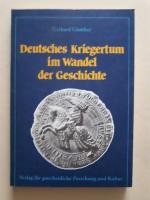 Gerhard Günther: Deutsches Kriegertum im Gerhard Günther: Deutsches Kriegertum im