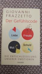 Der Gefühlscode - Die Entschlüsselung unserer Emotionen