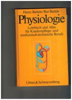 Physiologie - Lehrbuch und Atlas für Krankenpflege- und medizinisch-technische Berufe