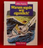 Mike Peyton: Warum segeln wir eigentlich Mike Peyton: Warum segeln wir eigentlich