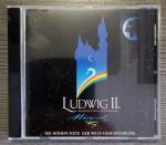 Ludwig II - Sehnsucht nach dem Paradies