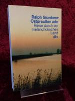 Ralph Giordano: Ostpreussen ade. Reise d