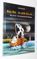 Gerald Chmielewski: Muku Muh, die weisse Gerald Chmielewski: Muku Muh, die weisse