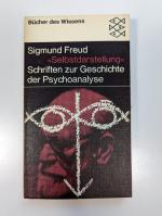 Selbstdarstellung. Schriften zur Geschichte der Psychoanalyse