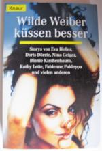 Julia Peters: Wilde Weiber küssen besser