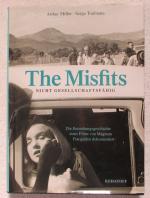 Arthur Miller; Serge Toubiana: The Misfi Arthur Miller; Serge Toubiana: The Misfi