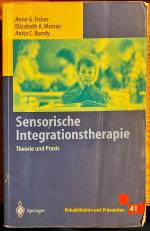 Sensorische Integrationstherapie - Theorie und Praxis