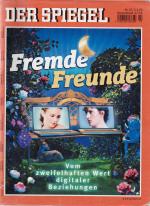 Der Spiegel. Nr. 10 vom 2.3.2009 Fremde Freunde - Vom zweifelhaften Wert digitaler Beziehungen