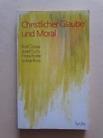 Christlicher Glaube und Moral