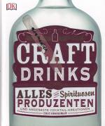 Craft Drinks - Alles über Spirituosen, Produzenten und angesagte Cocktail-Kreationen