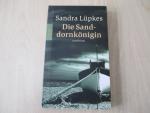 Sandra Lüpkes: Die Sanddornkönigin - Ein Sandra Lüpkes: Die Sanddornkönigin - Ein