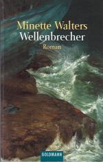 Minette Walters: Wellenbrecher Minette Walters: Wellenbrecher