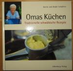 Omas Küchen - Traditionelle schwäbische Rezepte