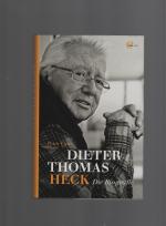 Peter Lanz: Dieter Thomas Heck - Die Bio Peter Lanz: Dieter Thomas Heck - Die Bio