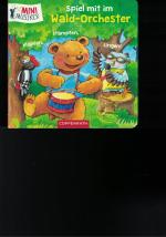 Sandra Grimm: Spiel mit im Wald-Orcheste