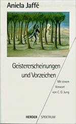 Geistererscheinungen und Vorzeichen Jaffe, Aniela