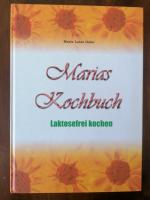 Maria Luise Geier: Marias Kochbuch. Lakt
