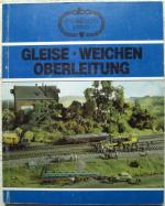 ALBA Modellbahn Praxis 9 Gleise Weichen Oberleitung Gernot Balcke TB 88 Ratgeber