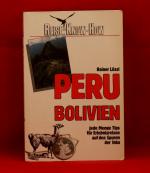 Peru. Bolivien. Reise Know-How. Reisehandbuch (jede Menge Tips für Erlebnisreisen auf den Spuren der Inka)