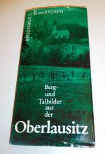 Berg- und Talbilder aus der Oberlausitz.