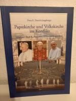 Papstkirche und Volkskirche im Konflikt. Religion, Medien, Kommunikation Band 7