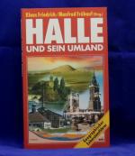 Halle und sein Umland: Geographischer Exkursionsführer