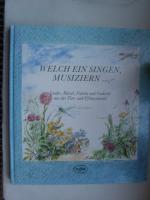 Welch ein Singen, Musiziern... - Lieder, Rätsel, Fabeln und Gedichte aus der Tier- und Pflanzenwelt