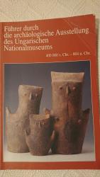 Führer durch die archaologische Ausstellung des ungarischen nationlmuseum