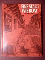 Eine Stadt wie Rom. Planen und Bauen in römischer Zeit. SIGNIERT (1. deutsche Ausgabe).