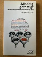 Allseitig gefestigt. Stichwörter zum Sprachgebrauch der DDR