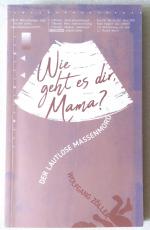 Wolfgang Zöller: Wie geht es dir, Mama? Wolfgang Zöller: Wie geht es dir, Mama?