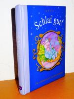 Schlaf gut! - Die schönsten Gute-Nacht-Geschichten - Mit Bildern von Louise Gardner