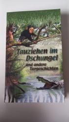 Paul White: Tauziehen im Dschungel und a Paul White: Tauziehen im Dschungel und a