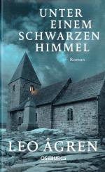 Leo Agren: Unter einem schwarzen Himmel