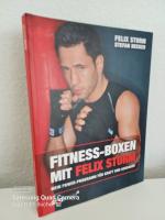 Fitness-Boxen mit Felix Sturm ~ Mein Power-Programm für Kraft und Ausdauer