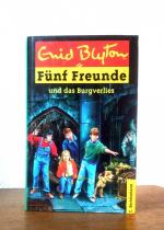 Enid Blyton: Fünf Freunde und das Burgve