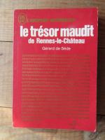 Le trésor maudit de Rennes-le-Château - Gérard De Sède