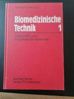 Biomedizinische Technik 1        Diagnostik und bildgebende Verfahren