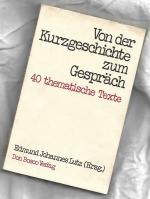 Von der Kurzgeschichte zum Gespräch - 40 thematische Texte