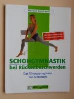 Helmut Reichardt: Schongymnastik bei Rüc Helmut Reichardt: Schongymnastik bei Rüc
