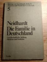 Die Familie in Deutschland - Gesellschaftliche Stellung, Struktur und Funktion